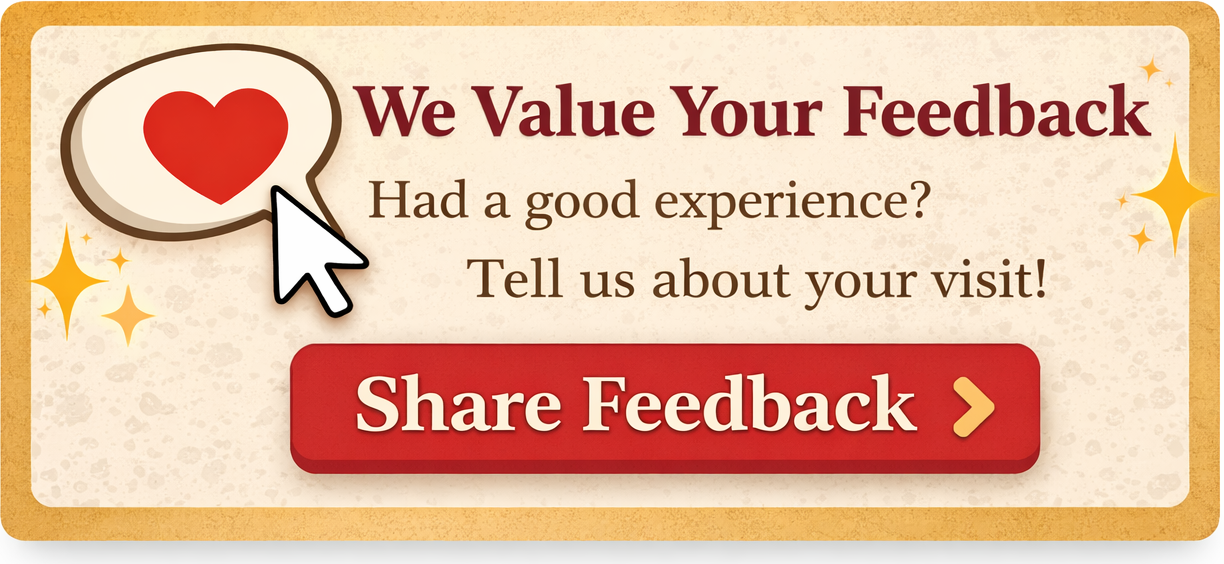 Share your feedback about your visit
